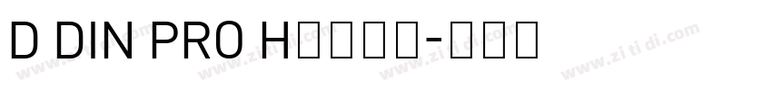 D DIN PRO Hｅａｖｙ字体转换